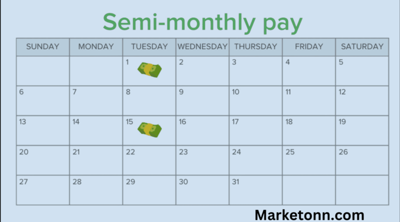 Semi-monthly pay