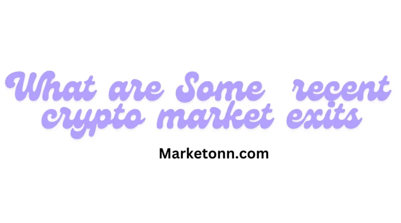 What are some recent crypto market exits